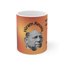 Load image into Gallery viewer, Hiram Revels Ceramic Mug 11oz
