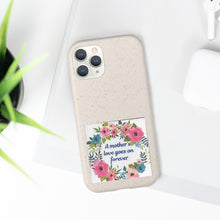 Load image into Gallery viewer, First My Mother Forever My Friend Biodegradable Case

