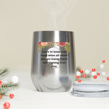 Load image into Gallery viewer, Rudyard Kipling &quot;If&quot; 12oz Insulated Wine Tumbler
