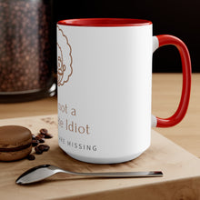 Load image into Gallery viewer, &quot;I am not Idiot&quot; Accent Mug

