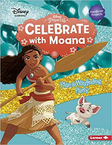 CELEBRATE WITH MOANA: PLAN A WAYFINDING PARTY