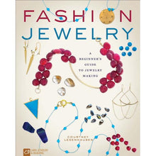 Load image into Gallery viewer, FASHION JEWELRY: A BEGINNER&#39;S GUIDE TO JEWELRY MAKING
