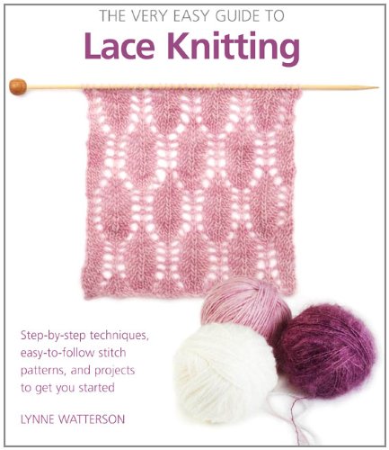 THE VERY EASY GUIDE TO LACE KNITTING