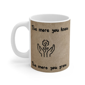 Grandma Sez White Ceramic Mug  "The More You Know"