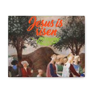 Jesus is Risen High-Quality Canvas Gallery Wraps