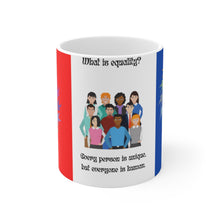 Load image into Gallery viewer, Equality Ceramic Mug (EU)
