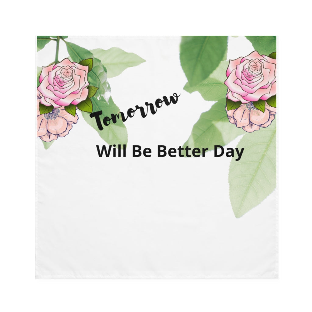 Tomorrow Will Be a Better Day Napkins