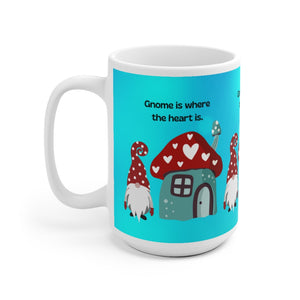 Gnome's Funny Saying Ceramic Mug (EU)