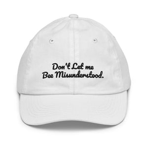 Youth baseball cap "Don't Let Me Bee Misunderstood"